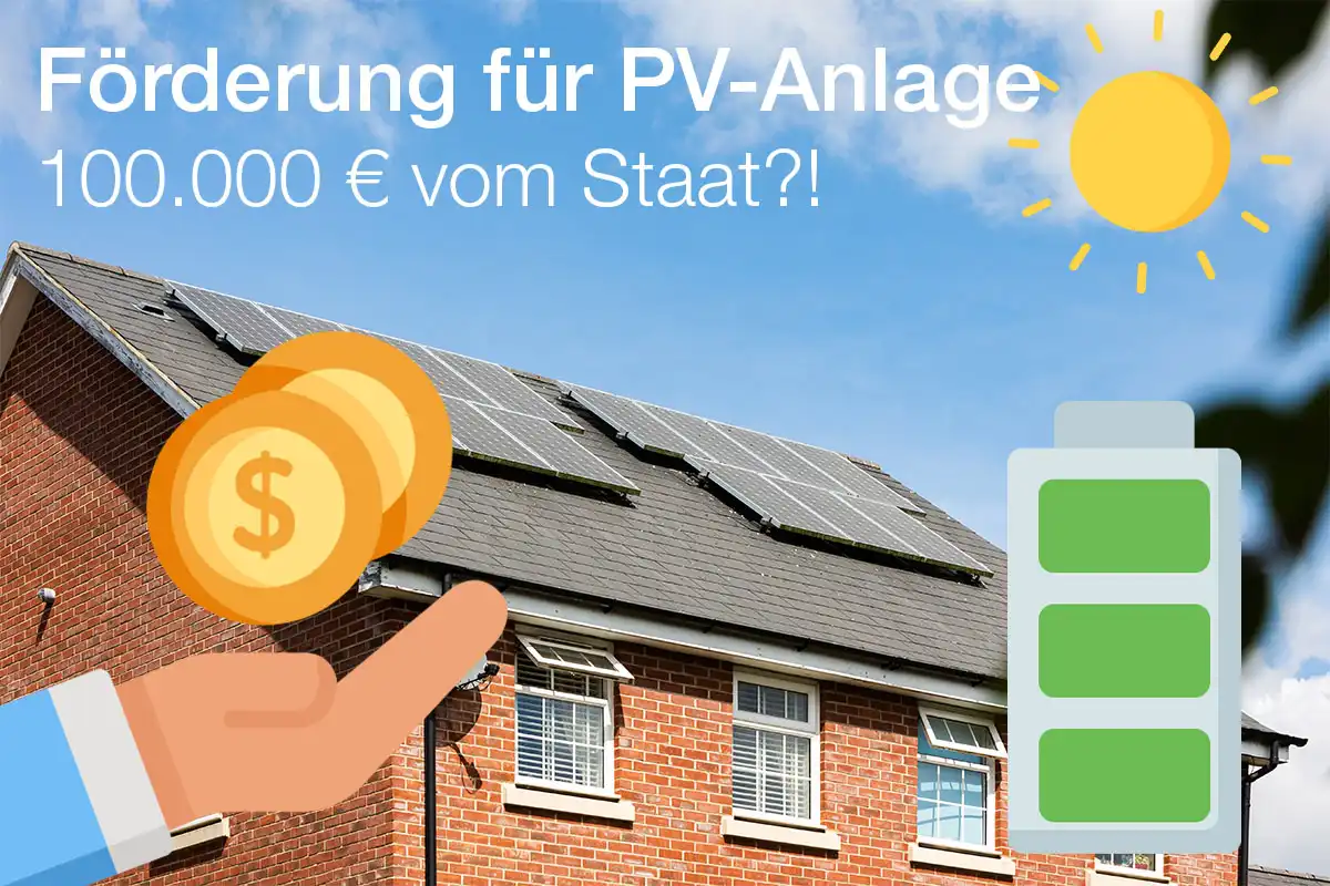 Förderung für Photovoltaik-Speicher. Wo lohnt sich eine PV-Anlage?